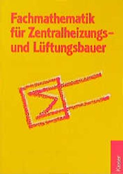 Heizungs- und Klimatechnik - Technische Mathematik