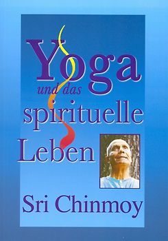Yoga und das spirituelle Leben