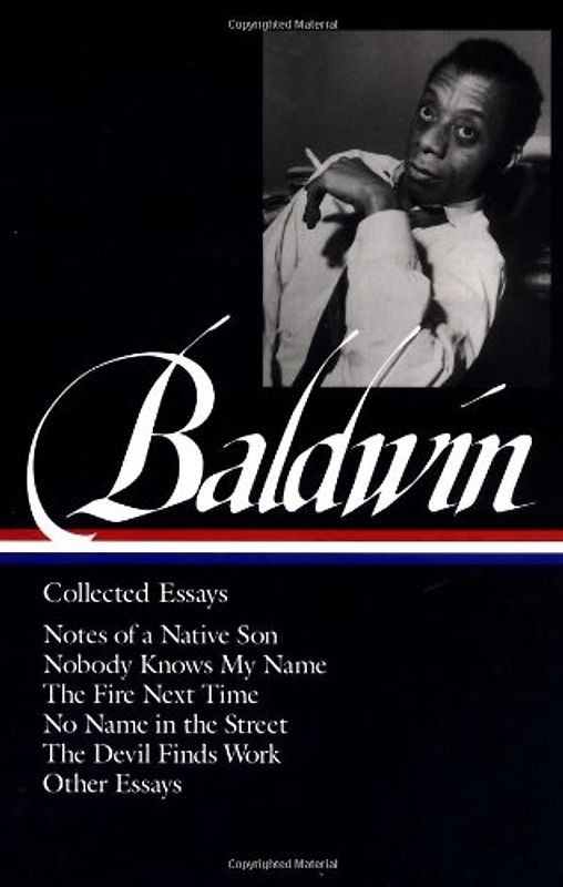 Baldwin: Collected Essays: One of two volume collection (Library of America) - James Baldwin