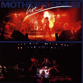 Mother'S Finest - Mother'S Finest Live