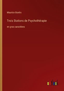 Trois Stations de Psychothérapie