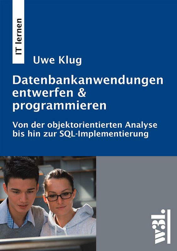 Datenbank-Anwendungen entwerfen & programmieren