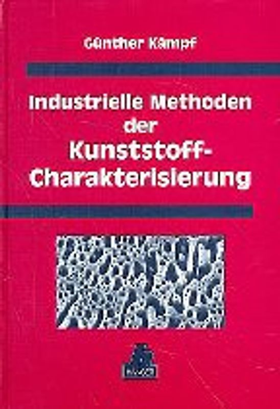Industrielle Methoden der Kunststoff-Charakterisierung