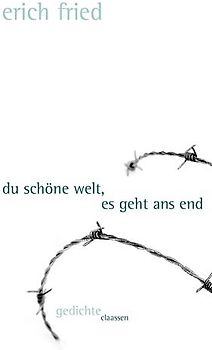 Du schöne Welt, es geht ans End