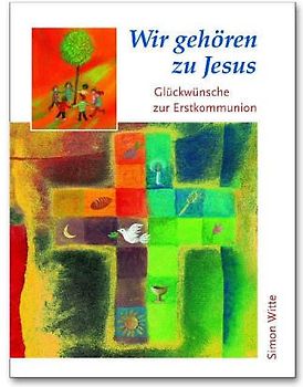 Wir gehören zu Jesus. Glückwünsche zur Erstkommunion