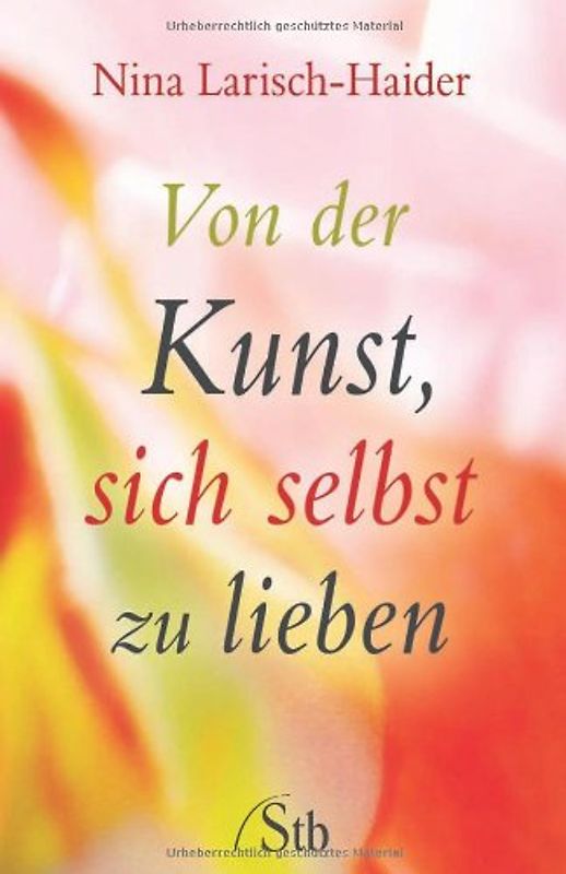 Von der Kunst, sich selbst zu lieben