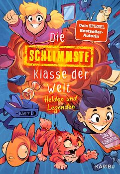 Die schlimmste Klasse der Welt (Band 6) – Helden und Legenden