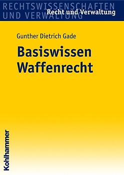 Basiswissen Waffenrecht