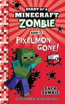 Diary of a Minecraft Zombie Book 12: Pixelmon Gone!