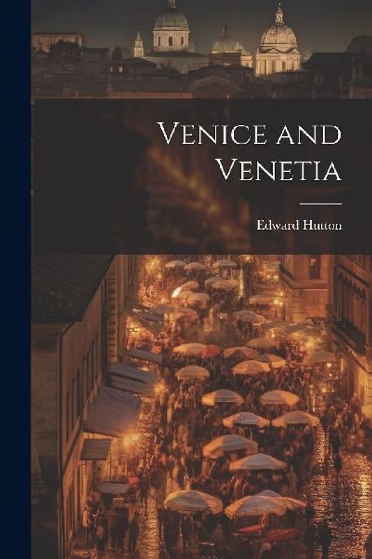 Venice and Venetia