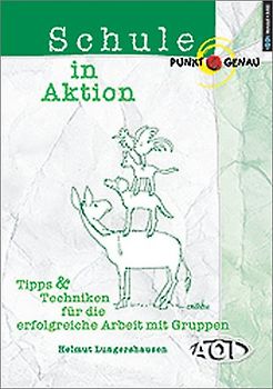 Schule in Aktion