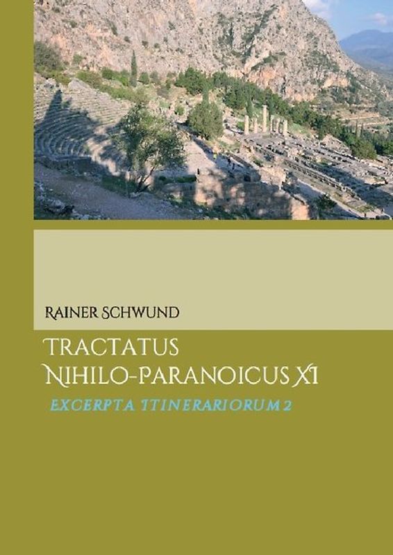 Tractatus nihilo-paranoicus / Tractatus nihilo-paranoicus XI