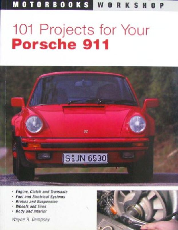 101 Projects for Your Porsche 911, 1964-1989 (Motorbooks Workshop) - Dempsey, Wayne R.