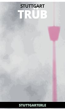 Stuttgarterle: Stuttgart TRÜB