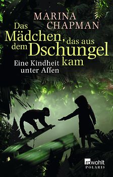 Das Mädchen, das aus dem Dschungel kam