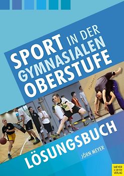 Sport in der gymnasialen Oberstufe: Lösungsbuch