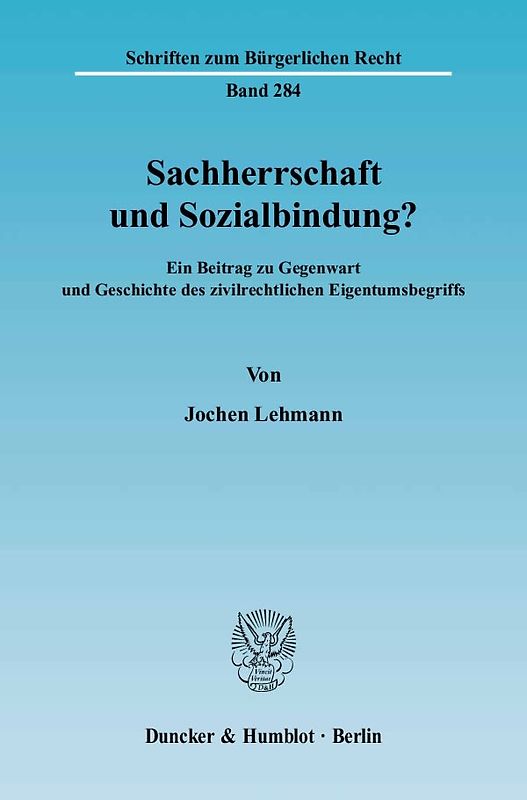 Sachherrschaft und Sozialbindung?