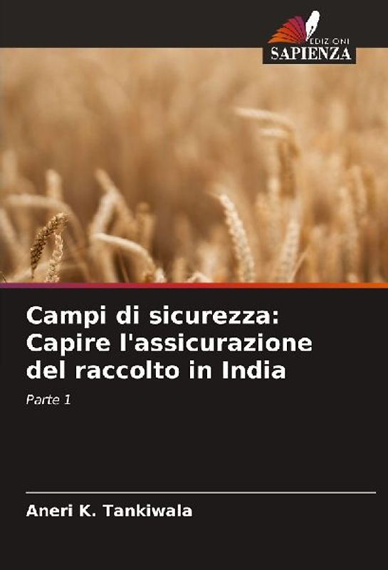 Campi di sicurezza: Capire l'assicurazione del raccolto in India