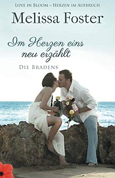 Im Herzen eins, neu erzählt (Die Bradens in Weston, CO, Band 1)