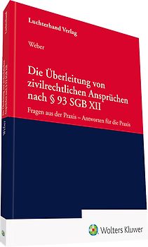 Die Überleitung von zivilrechtlichen Ansprüchen nach § 93 SGB XII