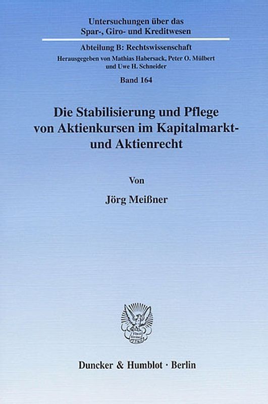 Die Stabilisierung und Pflege von Aktienkursen im Kapitalmarkt- und Aktienrecht.