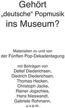 Gehört "deutsche" Popmusik ins Museum