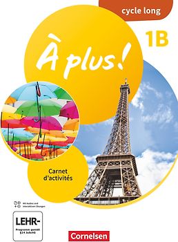 À plus ! Neubearbeitung - Französisch als 1. und 2. Fremdsprache - Ausgabe 2020 - Band 1