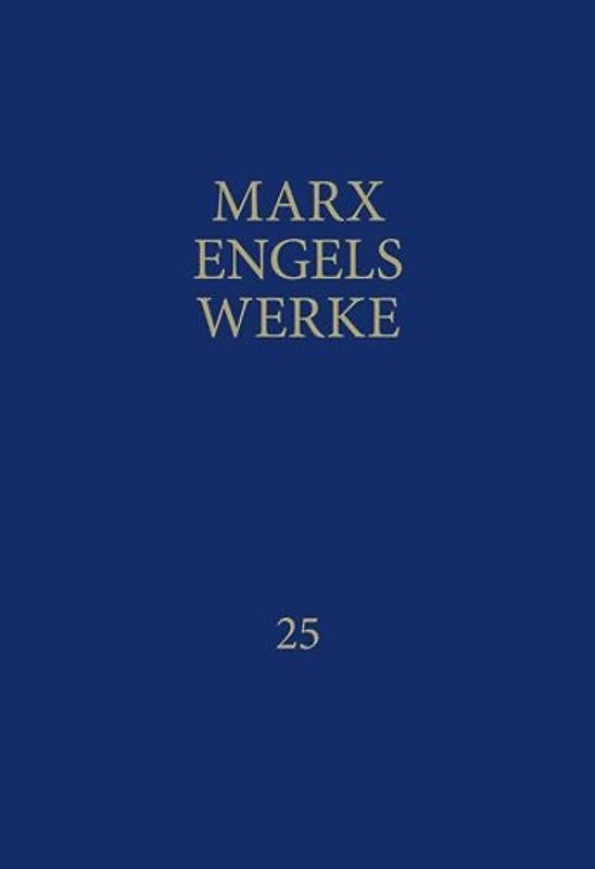 MEW / Marx-Engels-Werke Band 25