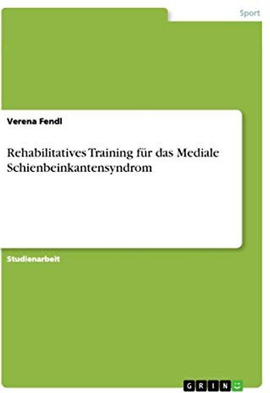 Rehabilitatives Training für das Mediale Schienbeinkantensyndrom