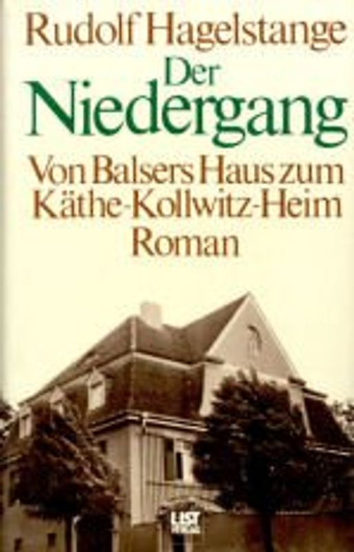 Der Niedergang. Von Balsers Haus zum Käthe-Kollwitz-Heim