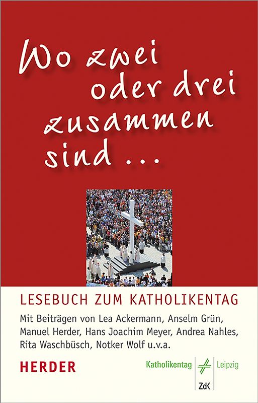 Wo zwei oder drei zusammen sind ...