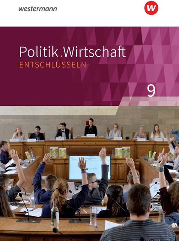 Politik/Wirtschaft entschlüsseln - Für Gymnasien (G8) in Nordrhein-Westfalen