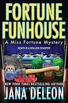 Fortune Funhouse (Miss Fortune Mysteries, Band 19)