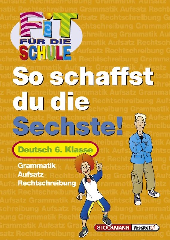 So schaffst du die Sechste - Deutsch