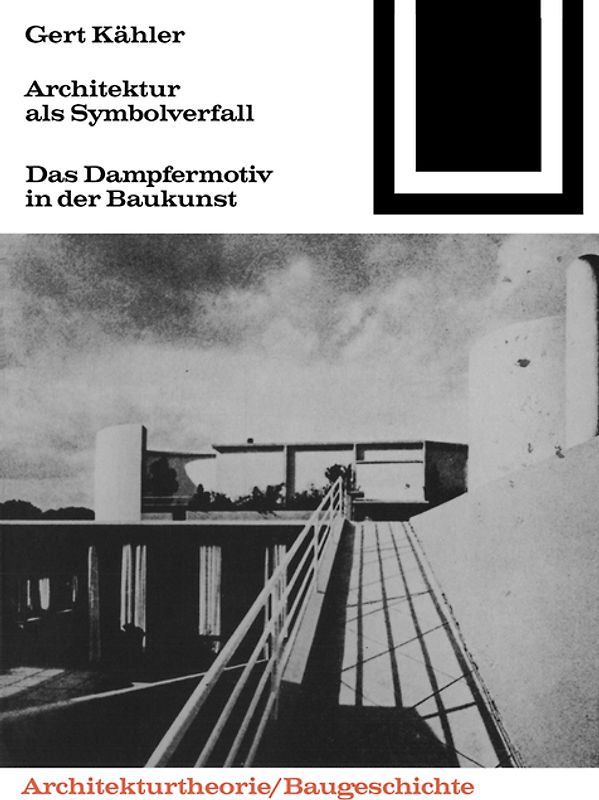 Architektur als Symbolverfall