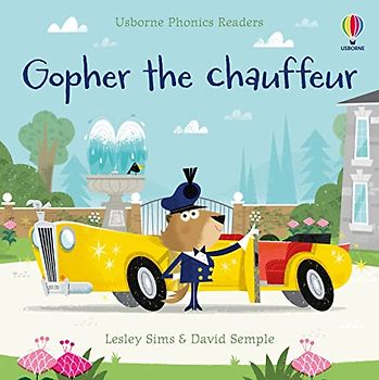 Gopher the chauffeur (Phonics Readers)