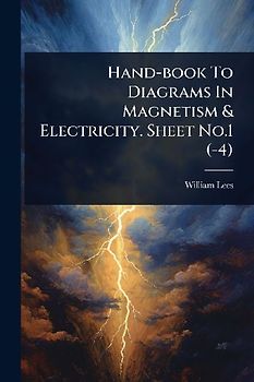Hand-book To Diagrams In Magnetism & Electricity. Sheet No.1 (-4)