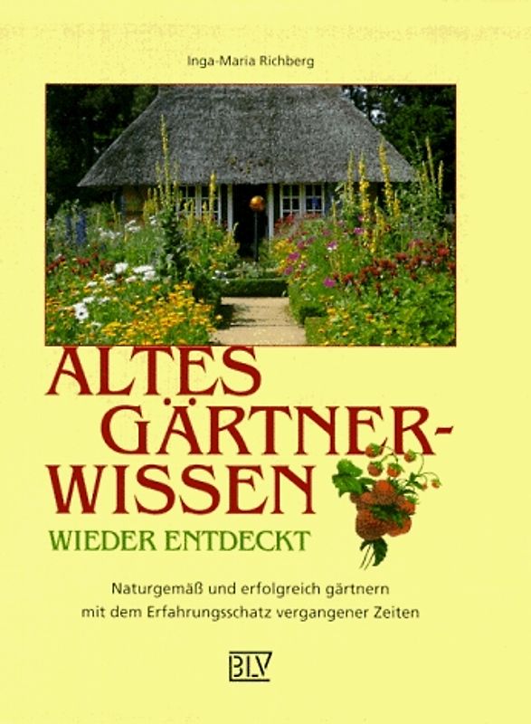 Altes Gärtnerwissen wieder entdeckt