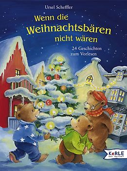 Wenn die Weihnachtsbären nicht wären
