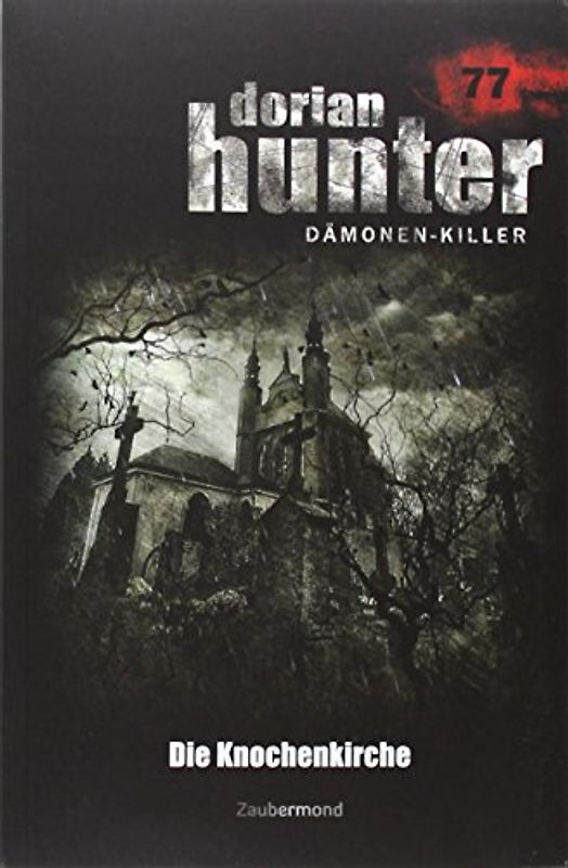 Dorian Hunter Buch 77 – Die Knochenkirche