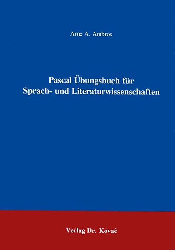 Pascal Übungsbuch für Sprach- und Literaturwissenschaftler
