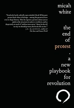 The End of Protest