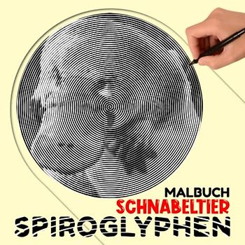 Schnabeltier Spiroglyphen Malbuch: Schnabeltier Malvorlagen zum Zeichnen von Linien Kunst | 30 versteckte Bildseiten für Geburtstag, Weihnachtsgeschenke