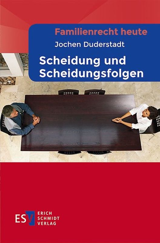 Familienrecht heute Scheidung und Scheidungsfolgen