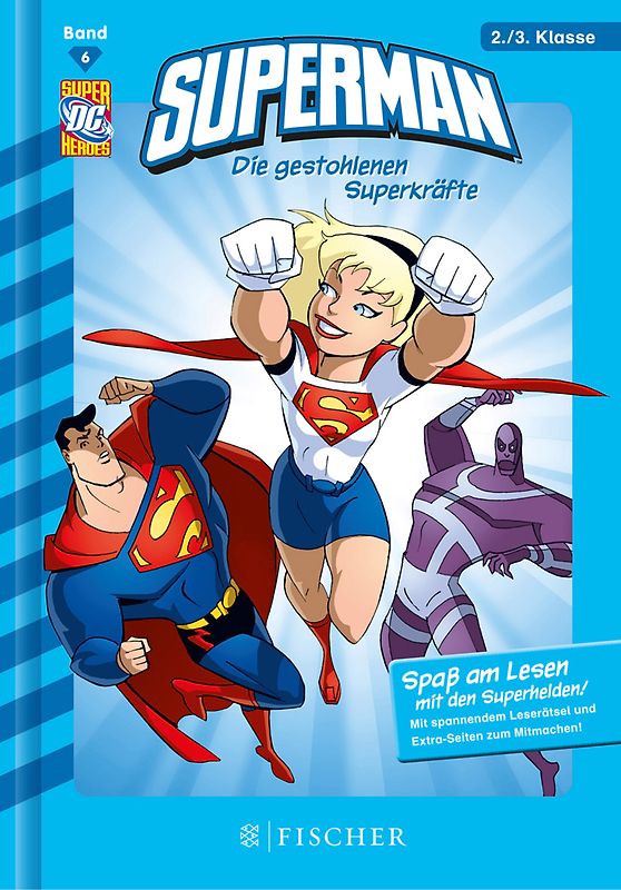 Superman / Superman: Die gestohlenen Superkräfte. Fischer. Nur für Jungs