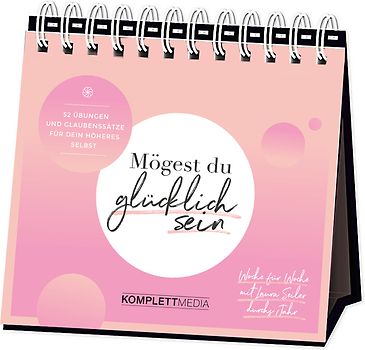 Mögest du glücklich sein - Woche für Woche mit Laura Seiler durchs Jahr