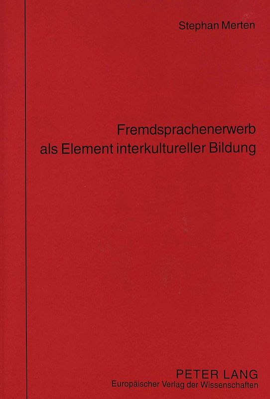 Fremdsprachenerwerb als Element interkultureller Bildung