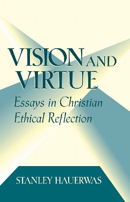 Vision and Virtue