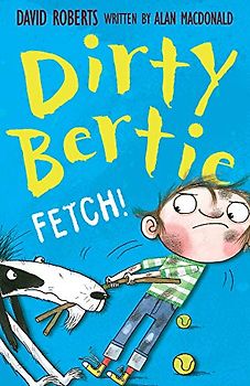 Fetch!: 11 (Dirty Bertie, 11)