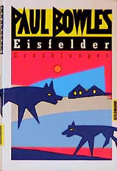 Eisfelder. Erzählungen